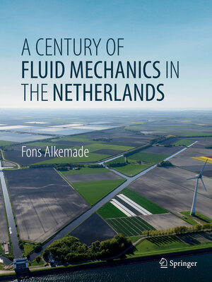 cover image of A Century of Fluid Mechanics in the Netherlands